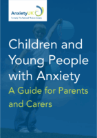 Children with Anxiety – Parent Guide